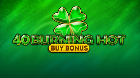 40 Burning Hot Buy Bonus
