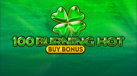 100 Burning Hot Buy Bonus