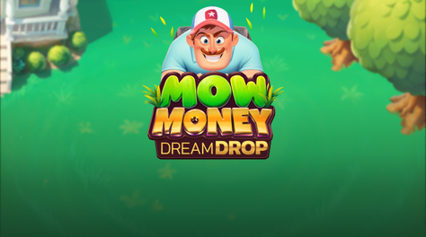 Mow Money Dream Drop