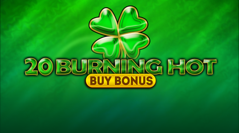 20 Burning Hot Buy Bonus